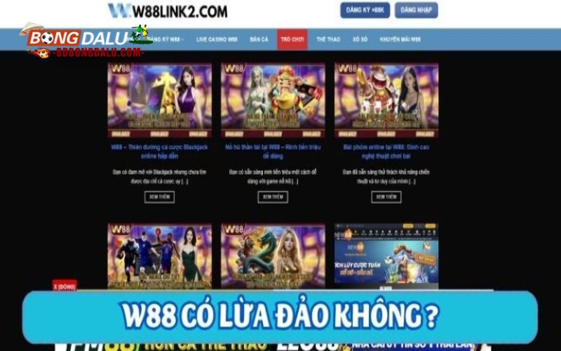 Những tin đồn về W88 lừa đảo – Thực hư ra sao?